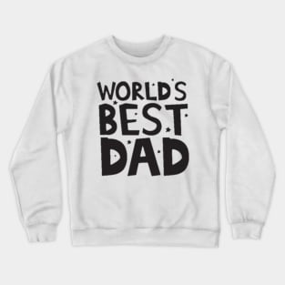 Worlds best dad Crewneck Sweatshirt